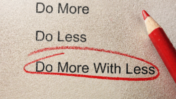 Do More With Less